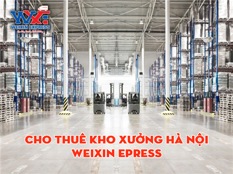 Ảnh Kho xưởng Hà Nội - Giải pháp lưu trữ hàng hóa tối ưu của Weixin Express
